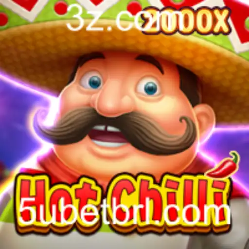 Descubra Tudo Sobre o Excitante Jogo HotChilli e a Estratégia 5u Bet