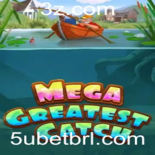 Descubra o Fascinante Mundo de MegaGreatestCatch e o Impacto da Tendência '5u bet'